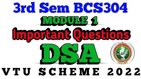 3rd SEM DSA Module 1 Important Questions BCS304 #questionpaper #vtu #3rdsem