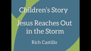Jesus Reaches Out in the Storm, Rich Castillo