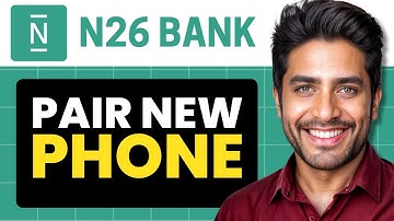 How To Pair New Phone In N26 (Full Guide 2025)
