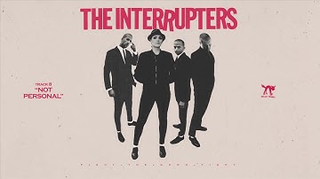The Interrupters - "Not Personal" (Full Album Stream)