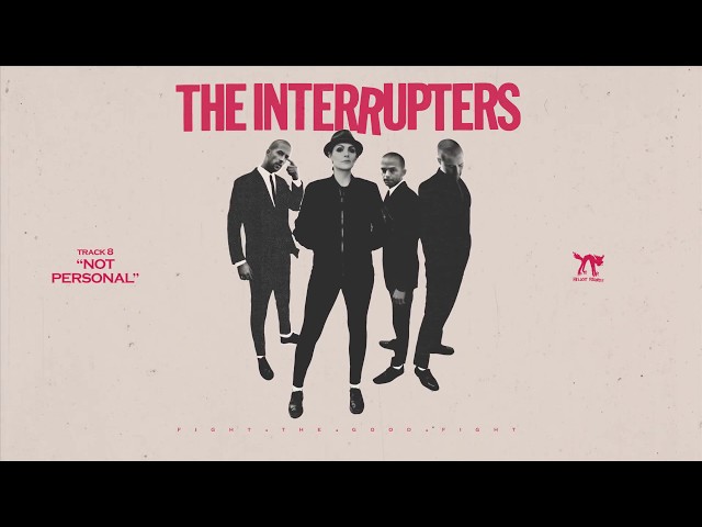 The Interrupters - Not Personal