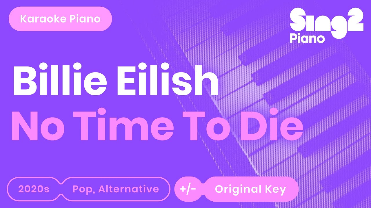 Billie Eilish - No Time To Die (Karaoke Piano)