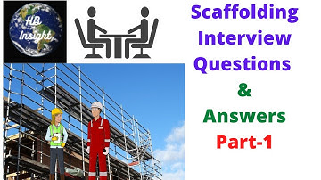 Scaffolding Interview Questions part-1: Scaffolding supervisor Interview? Questions and Answers