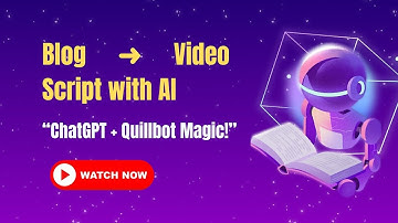 Convert Blogs into Video Scripts Using AI (Fast & Easy)