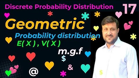 Mean & Variance For Geometric Distribution | Moment Generating Function for Geometric Distribution.