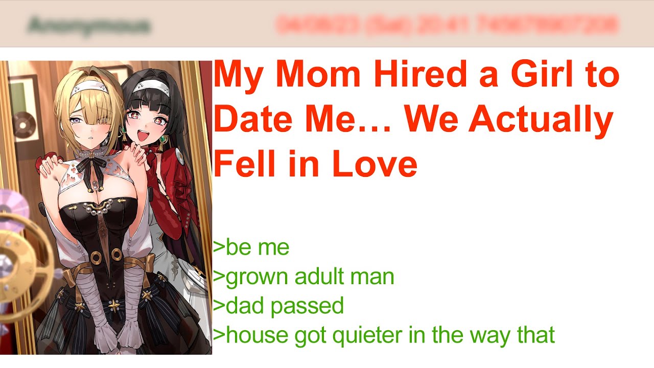 My Mom Hired a Girl to Date Me… We Actually Fell in Love | 4Chan Greentext Stories