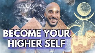 3 Ways To BECOME Your Higher Self (Without Meditation!)