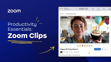 Productivity Essentials: Zoom Clips