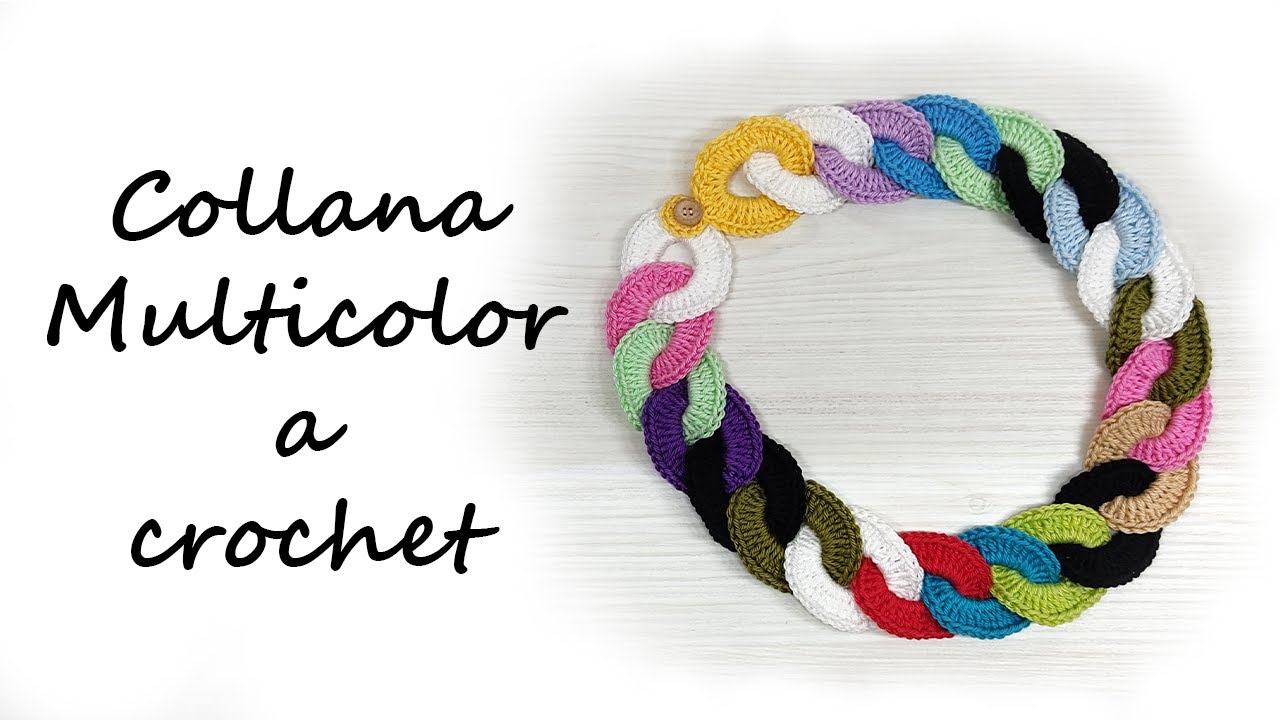 Tutorial collana multicolor a crochet