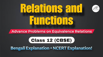 Equivalence Relations Class 12 | NCERT Exercise 1.1 Advanced Problems Solved