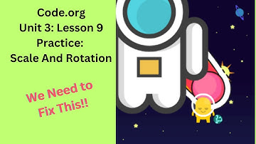 Code org CSD Unit 3 Lesson 9 Practice Scale And Rotation