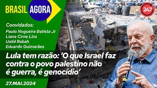 Brasil Agora - Lula tem razão: ‘O que Israel faz contra o povo palestino não é guerra, é genocídio’