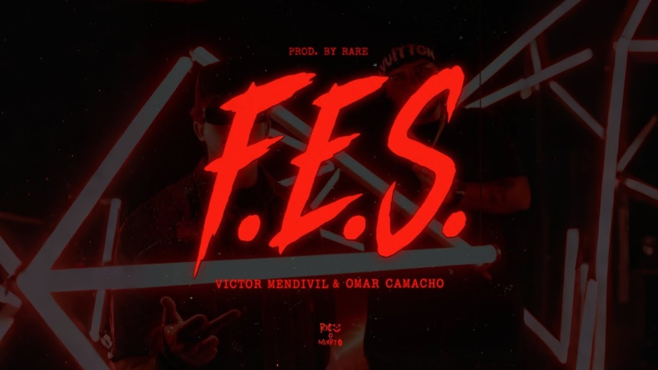 Victor Mendivil & Omar Camacho - F.E.S (Recreated By Rare)