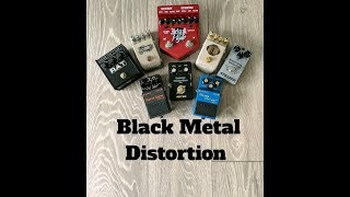 What Are The Best Distortion Pedals For Black Metal?