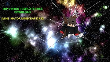 Top 5 Intro Template Free Download [MINE IMATOR MINECRAFT] #12