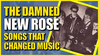 Songs That Changed Music: New Rose - The Damned
