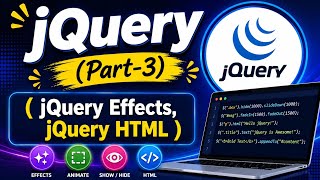 🎯 jQuery Part-3 | jQuery Effects & jQuery HTML| Tutorial for Beginners @DigitalCSGuru-25