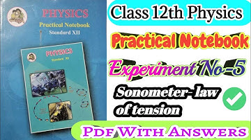 Class 12th Physics Practical Notebook|| Experiment no.5 Sonometer- law of tension all answers||