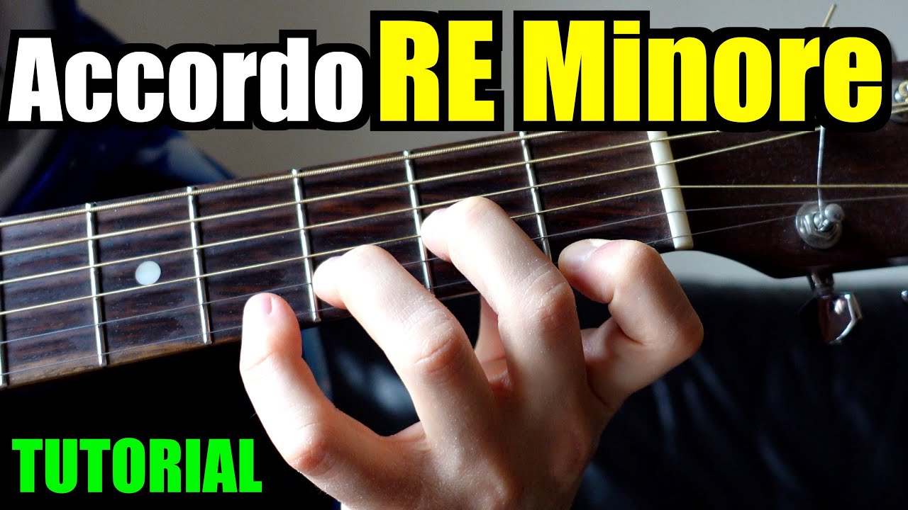 ACCORDO di RE minore Tutorial Chitarra YouTube