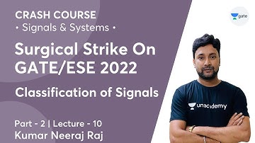 Classification of Signals - 2 | Lec 10 | Signals & Systems | Crash Course