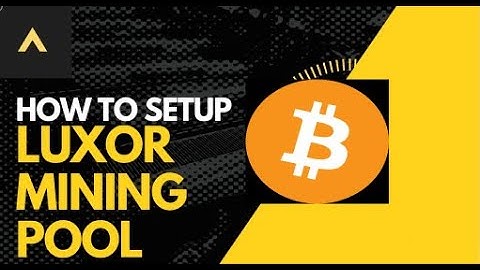 How to use Luxor Pool & Set wallet address
