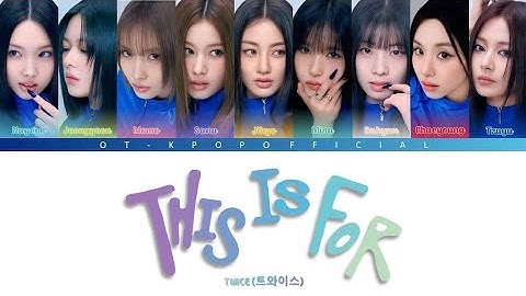 TWICE (트와이스) "THIS IS FOR" Lyrics - [Color Coded Lyrics] _ Preview mix track 02