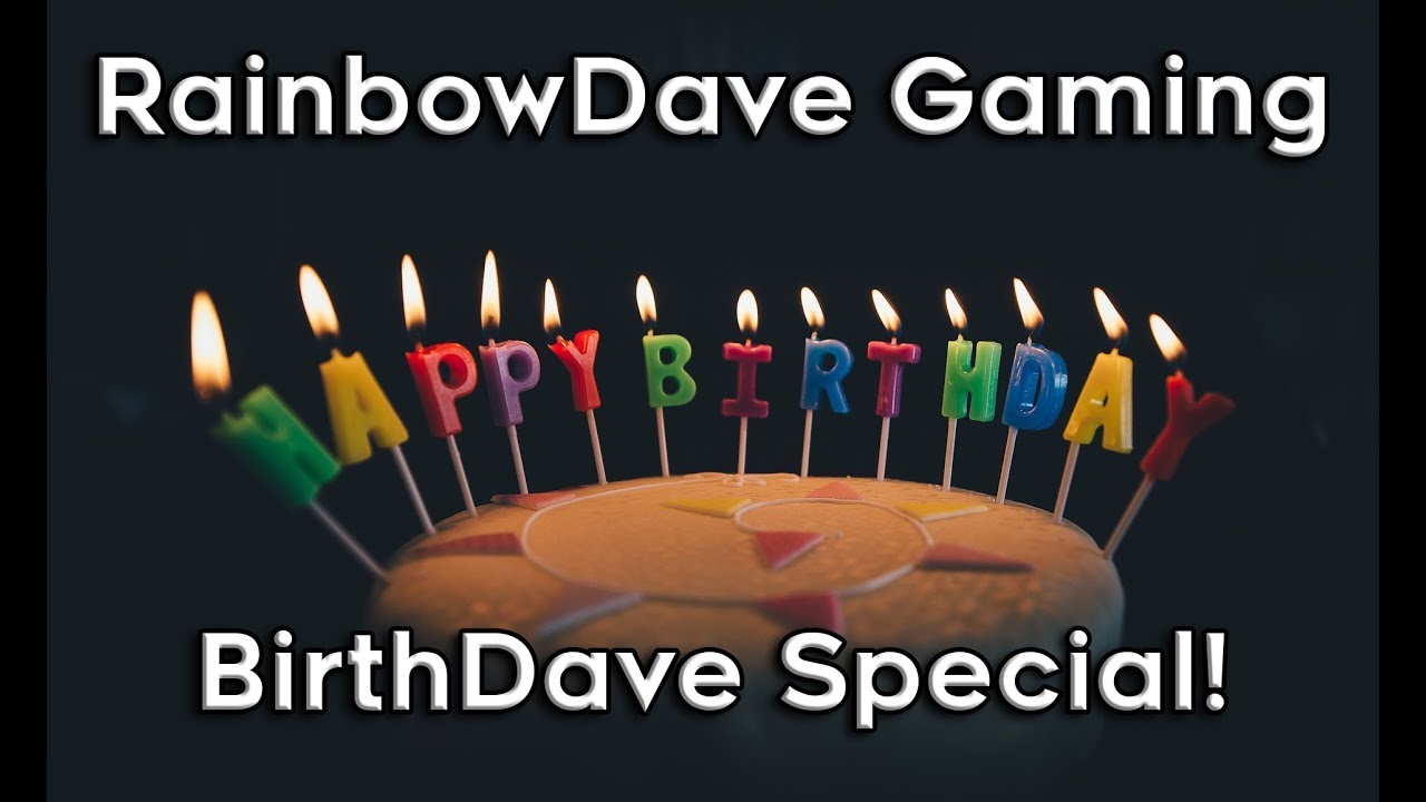 IT'S MAH BIRFDAY! BIRTHDAVE SPECIAL!!