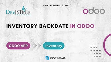 How To Create Inventory Backdate In Odoo | Optimizing Inventory Backdating