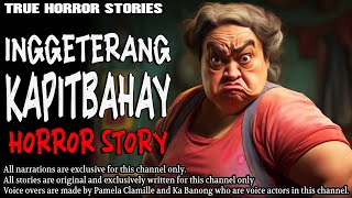 INGGETERANG KAPITBAHAY HORROR STORY | True Horror Stories | Tagalog Horror