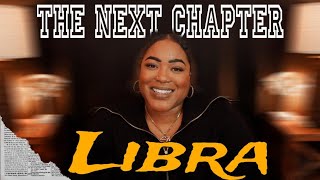 LIBRA - What Is The Next Chapter of Your Life? | Timeless Reading