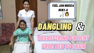 Dangling Return Demonstration| STEP BY STEP| Transferring patient from bed to wheelchair RetDemo