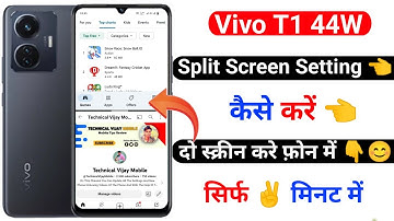vivo t1 44w split screen setting use kaise kare | how to use split screen vivo t1 44w