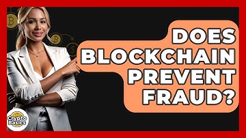Does Blockchain Prevent Fraud? - CryptoBasics360.com