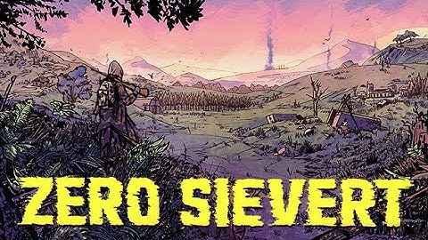 [ZERO Sievert] Post Apocalyptic Procedural Survival RPG Top Down Escape Of Tarkov