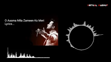 O Aasma Mila Zameen Ko Meri Lyrics... Atif Aslam lofi mix..mix by MKS..