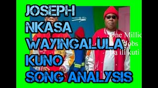 Phungu Joseph Nkasa: Wayingalura: Song analysis 2024