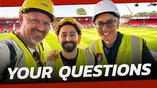 Inside AFC Bournemouth: CEO Jim Frevola Answers Fans' BIG Stadium Questions
