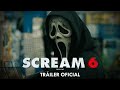 Scream 6 | Tráiler Oficial (DOBLADO) | En cines, marzo 9