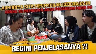 AKHIRNYA KITA MENEMUKAN KEBERADAAN BAYI PASANGAN MUDA INI !!