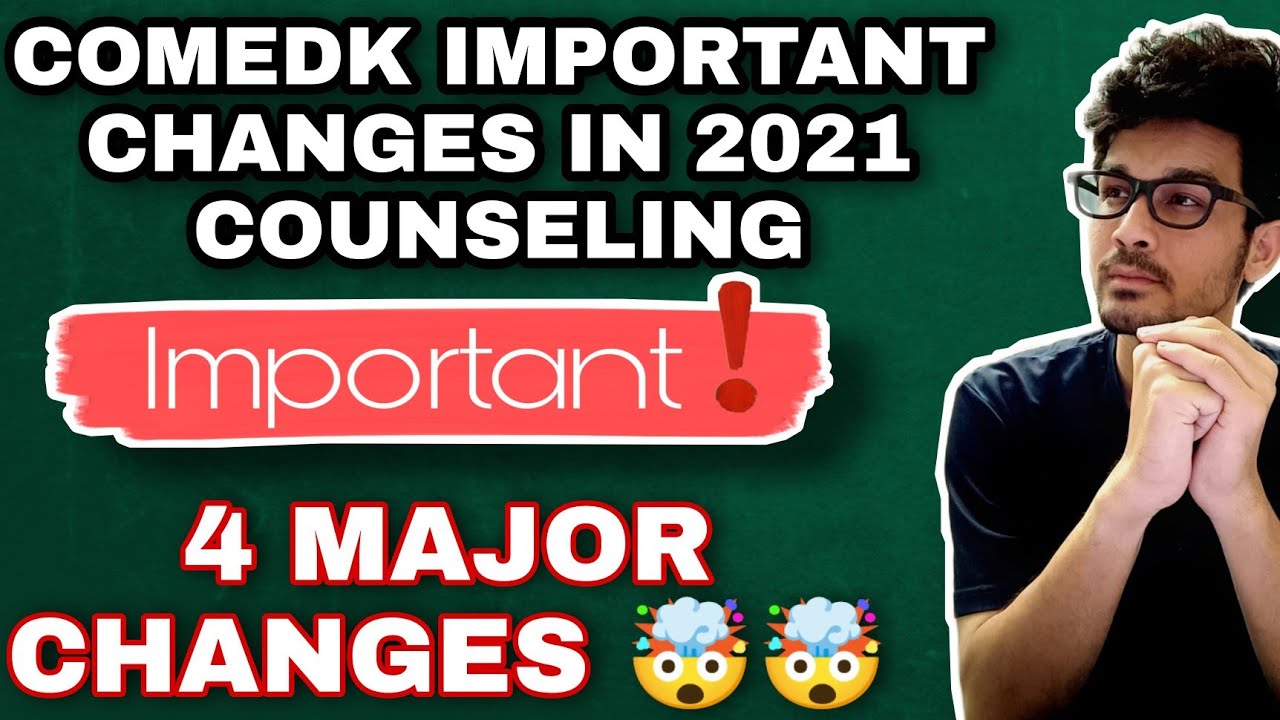 COMEDK 2021 CHANGES IN THE COUNSELING PROCESS || COMEDK 2021 VS 2020 || COMPLETE INFORMATION