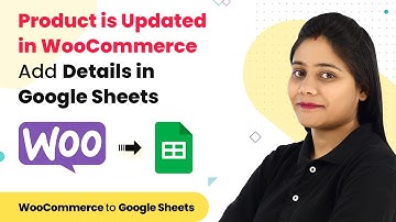 When Product is Updated in WooCommerce Add Details in Google Sheets