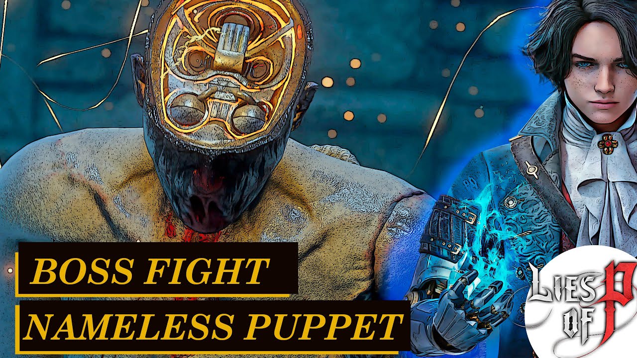 Nameless Puppet is INSANE Full Fight. Lies of P secret final boss