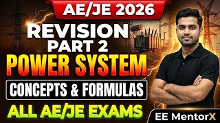 Power System REVISION (Part 2) | AE/JE Exams 2026 | EE MentorX