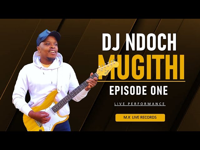 DJ NDOCH MUGITHI LIVE  Episode 1 2023 LATEST| mugithi wa Dj ndoch 2023 | NEW MUGITHI LIVE class=