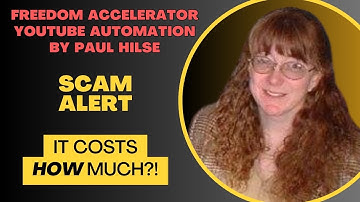 Paul Hilse’s Freedom Accelerator Review | aka YouTube Automation | Red Flags Everywhere | SCAM ALERT
