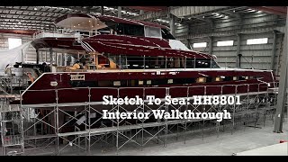 Sketch To Sea: Pre Launch Interior Walkthrough of the HH 8801 by Sketch to Sea 22,807 views 1 year ago 13 minutes, 38 seconds