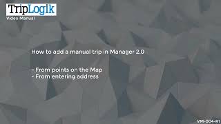 How To Add Manual Trips Manager20 Vm 003 R1
