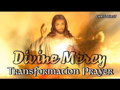 Divine Mercy Transformation Prayer