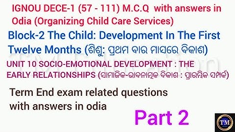 IGNOU DECE 1 MCQ withanswersin odia#block2#unit10#part2#socio-emotional development:early relationsh