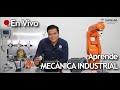 Curso de Mecánica Industrial - Clase 1 ¿Qué es la Mecánica Industrial? - Sigma Imecsa